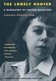 The Lonely Hunter: A Biography of Carson McCullers (Virginia Spencer Carr)