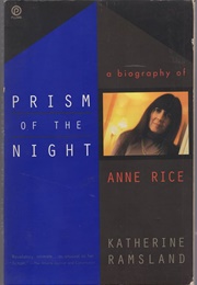 Prism of the Night: A Biography of Anne Rice (Katherine M. Ramsland)