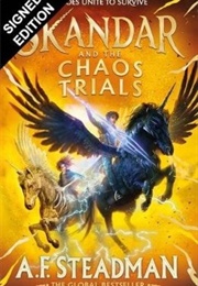Skandar and the Chaos Trials (A.F. Steadman)