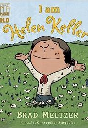 I Am Helen Keller (Brad Meltzer)