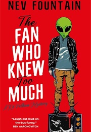 The Fan Who Knew Too Much (Nev Fountain)