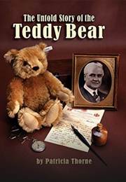 The Untold Story of the Teddy Bear (Thorne)