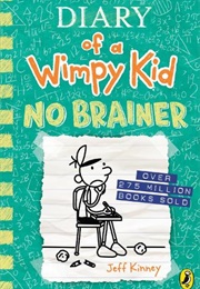 Diary of a Wimpy Kid: No Brainer (Jeff Kinney)