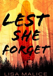 Lest She Forget (Lisa Malice)