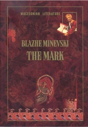 The Mark (Blazhe Minevski)