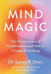 Mind Magic (Dr. James Doty)