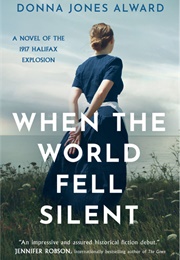 When the World Fell Silent (Donna Jones Alward)