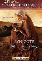 Her Healing Ways (Lyn Cote)