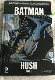 Batman: Hush Part 1 (Various)