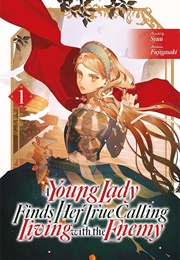 A Young Lady Finds Her True Calling Living With the Enemy (Syuu)