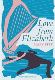 Love From Elizabeth (Mary Fitt [Kathleen Freeman])