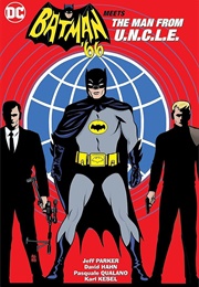 Batman '66 Meets the Man From U.N.C.L.E. (Jeff Parker)