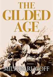 The Gilded Age (Milton Rugoff)