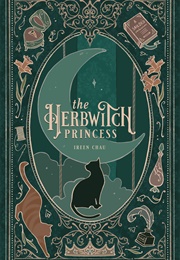 The Herbwitch Princess (Ireen Chau)