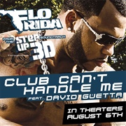 Club Can't Handle Me - Flo Rida Featuring David Guetta