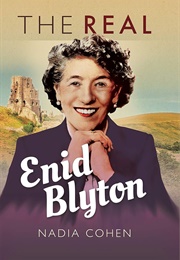 The Real Enid Blyton (Nadia Cohen)