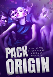 Pack Origin (Kate King & Jessa Wilder)