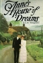 Anne's House of Dreams (L.M. Montgomery)