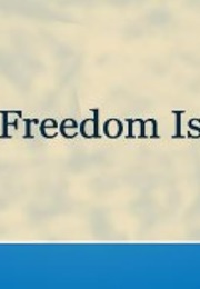 Freedom Is (1976)