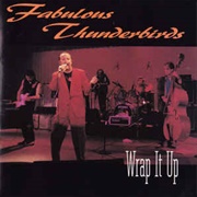 Wrap It Up - Fabulous Thunderbirds