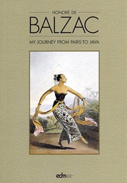 My Journey From Paris to Java (Balzac)