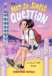 The Not-So-Simple Question (Christina Matula)