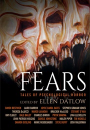 Fears: Tales of Psychological Horror (Ellen Datlow)