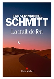 La Nuit De Feu (Éric-Emmanuel Schmitt)