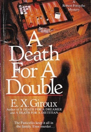A Death for a Double (E. X. Giroux)