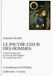 Le Pauvre Coeur Des Hommes (Natsume Soseki)