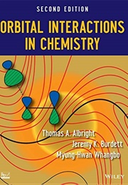 Orbital Interactions in Chemistry (Thomas A. Albright)