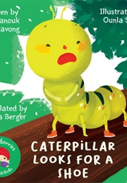 Caterpillar Looks for a Shoe (Jack Romanetka)