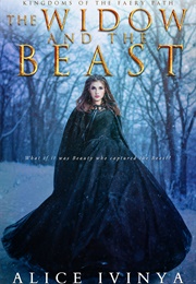 The Widow and the Beast (Alice Ivinya)