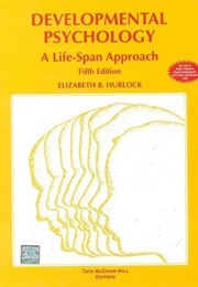 Developmental Psychology: A Life-Span Approach (Elizabeth B. Hurlock)