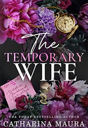 The Temporary Wife: Luca and Valentina&#39;s Story (The Windsors) (Catharina Maura)