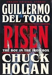 Risen (Guillermo Del Toro/Chuck Hogan)