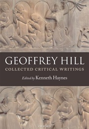 Collected Critical Writings (Geoffrey Hill)