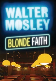 Blonde Faith (Walter Mosley)