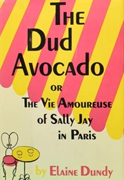 The Dud Avocado (Elaine Dundy)