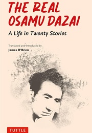The Real Osamu Dazai (Tr. James O'Brien)