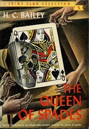 The Queen of Spades [A Joshua Clunk Mystery] (H.C. Bailey)