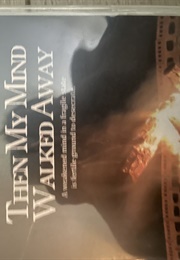 Then My Mind Walked Away (2024)