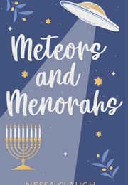 Meteors and Menorahs (Nessa Claugh)