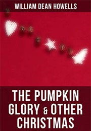 The Pumpkin-Glory (William Dean Howells)