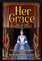 Her Grace: A Pride (Shana Granderson)