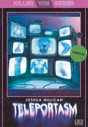 Teleportasm (Joshua Millican)