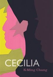 Cecilia (K-Ming Chang)
