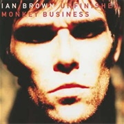 Unfinished Monkey Business - Ian Brown