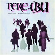 Final Solution - Pere Ubu