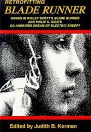 Retrofitting Blade Runner (Edited by Judith B. Kerman)